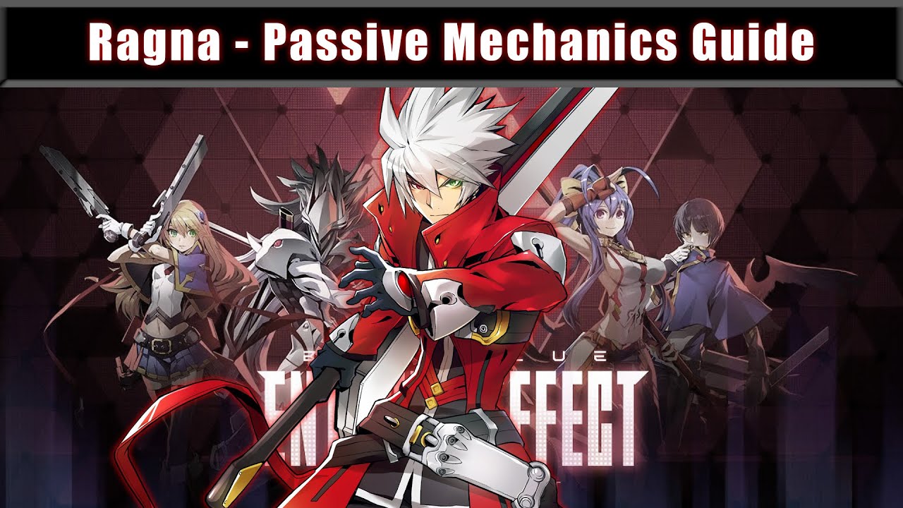 Ragna Guide: Health Drain Mechanics Explained | Blazblue Entropy Effect