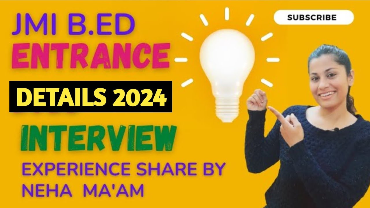 Jmi b.ed entrance interview ||experience share by Neha ma'am | jmi admission 2024