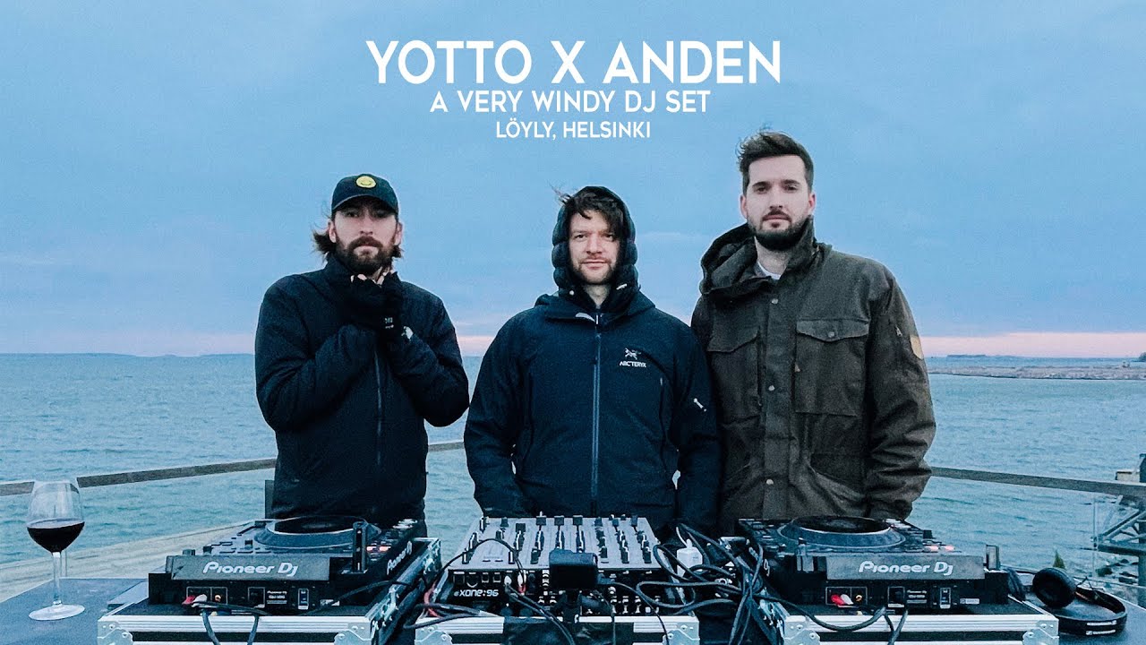 YOTTO x Anden - A Very Windy DJ Set - L&ouml;yly, Helsinki