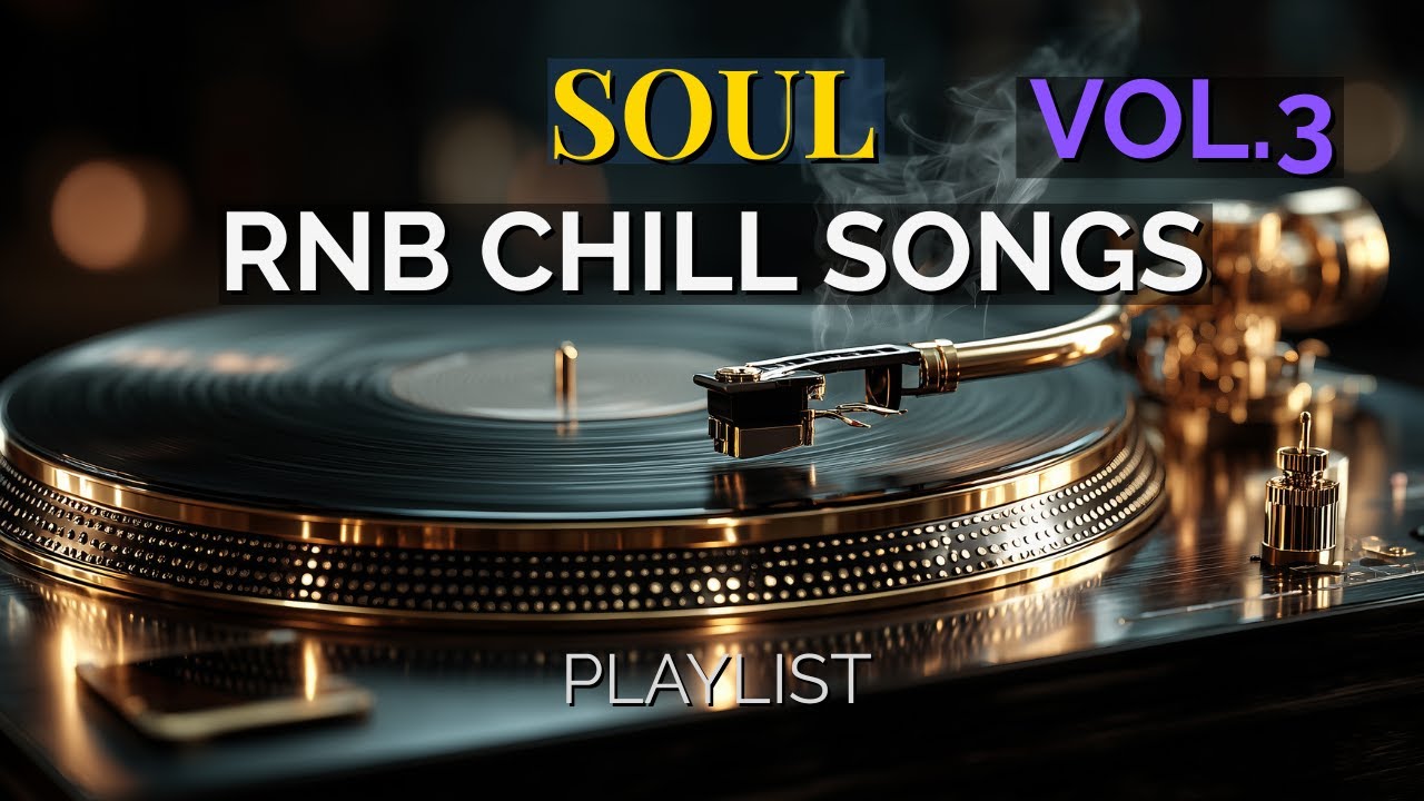 Soul & RnB Nights Vol. 3 | Smooth RnB Soul Vibes for Deep Relaxation