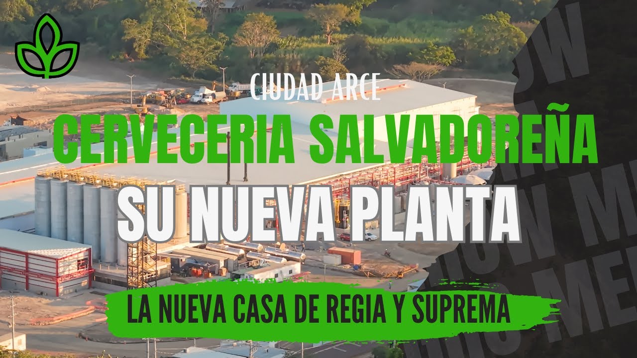 La Nueva Planta de Cervecería Salvadoreña Casa de Cerveza Regia y Suprema Reportaje 4K