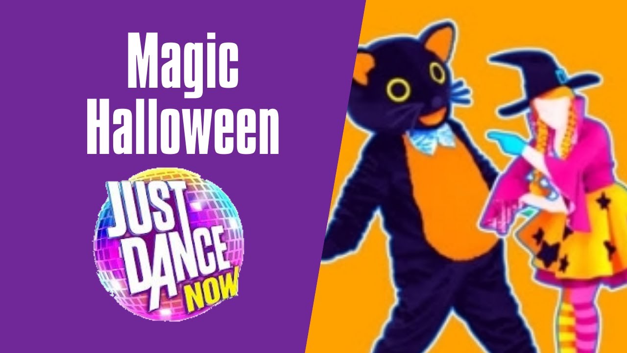 Magic Halloween Just Dance Now