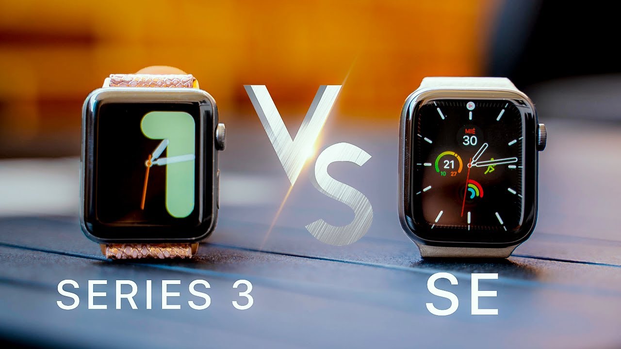 ⌚️Apple Watch SE vs Series 3, ¿cuál comprar en 2020?