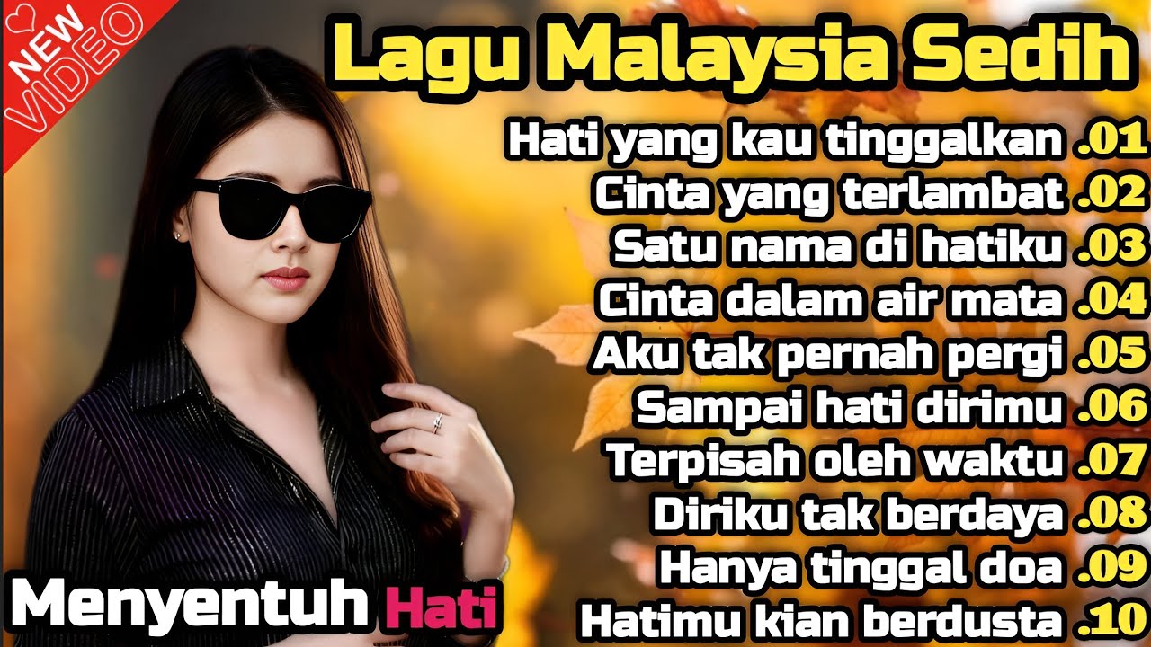 Lagu Malaysia Sedih 😭 Lagu Patah Hati 💫 Cocok Untuk Menemani Hari-hari mu 