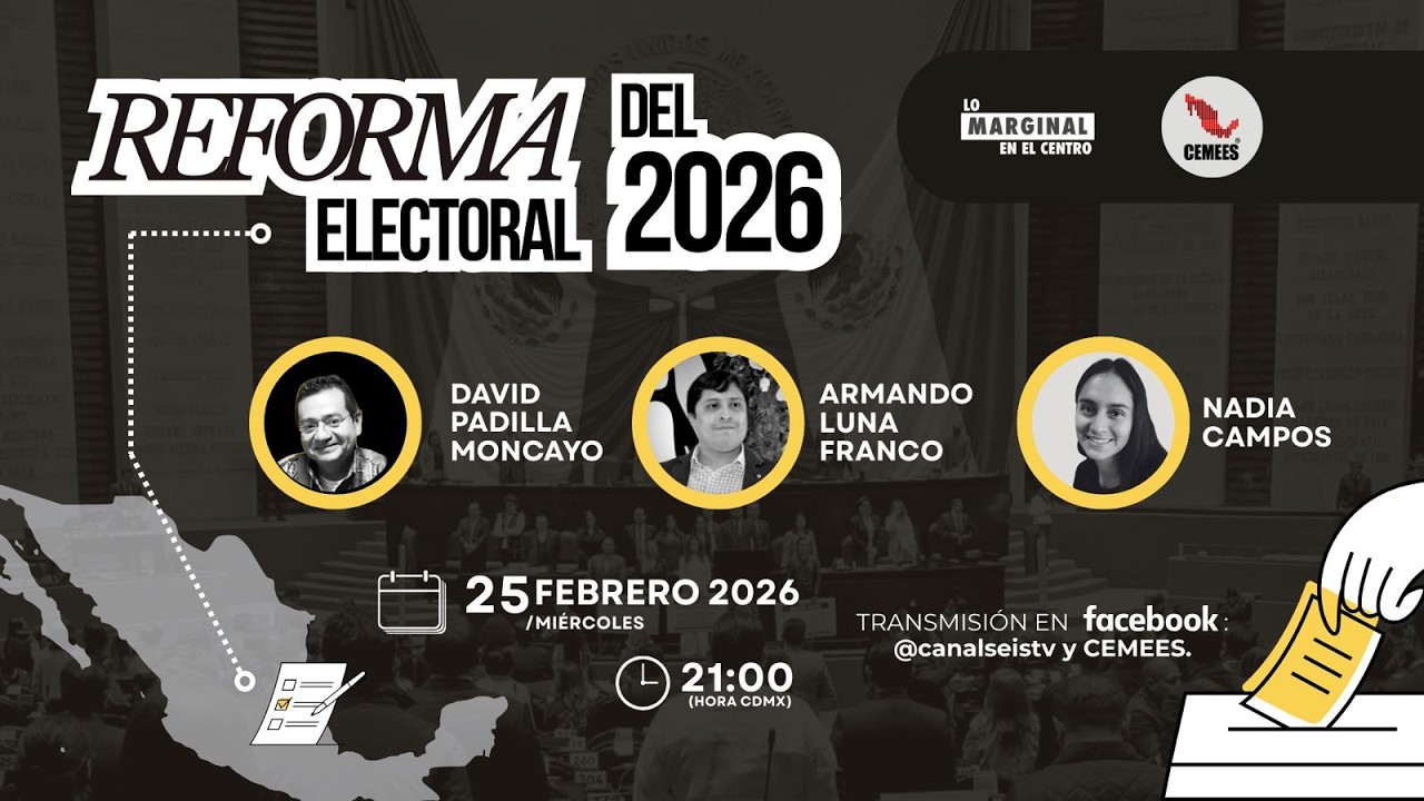 Análisis de la Reforma Electoral 2026 en Lo Marginal En El Centro