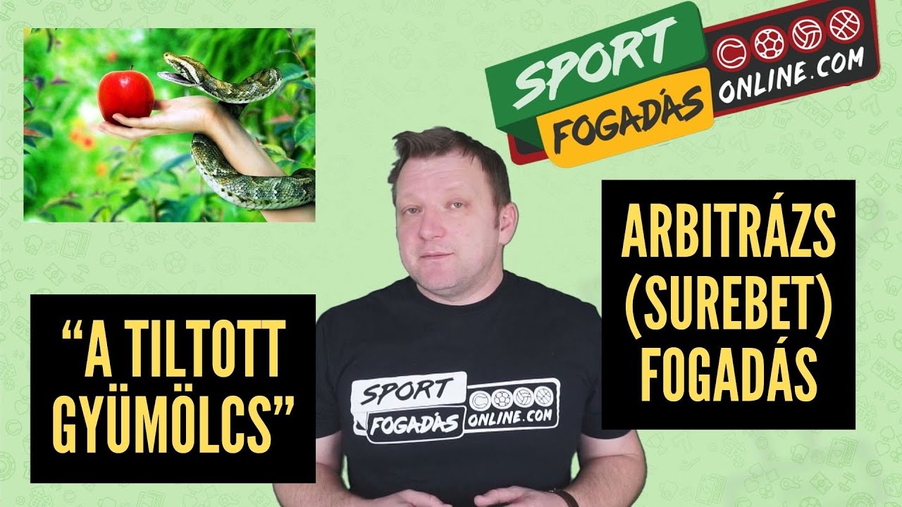 Arbitrázs (surebet) fogadás a gyakorlatban
