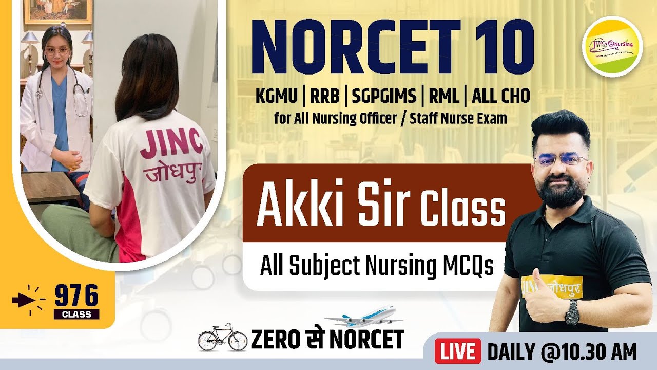 NORCET-10 & other Nursing Exam || ALL NURSING MCQ || Akki Sir के साथ #976