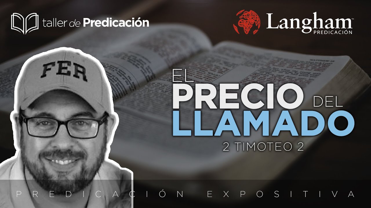 Exposición Bíblica - El precio del llamado - 2 Timoteo 2 - Fernando Plou