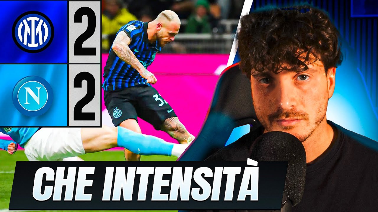 INTER NAPOLI 2-2 | LE DUE VERE CONTENDENTI ALLO SCUDETTO?