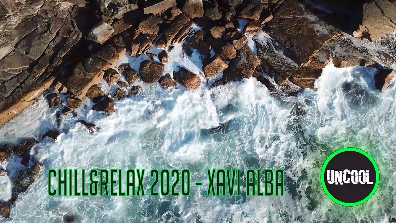 🏝️ Chill&Relax 2020 - Xavi Alba 🏝️ (No Copyritgh Music)  ✅ - Background Music