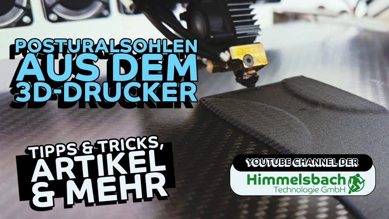 Postural-Sohlen aus dem 3D-Druck &ndash; schnell, pr&auml;zise und reproduzierbar