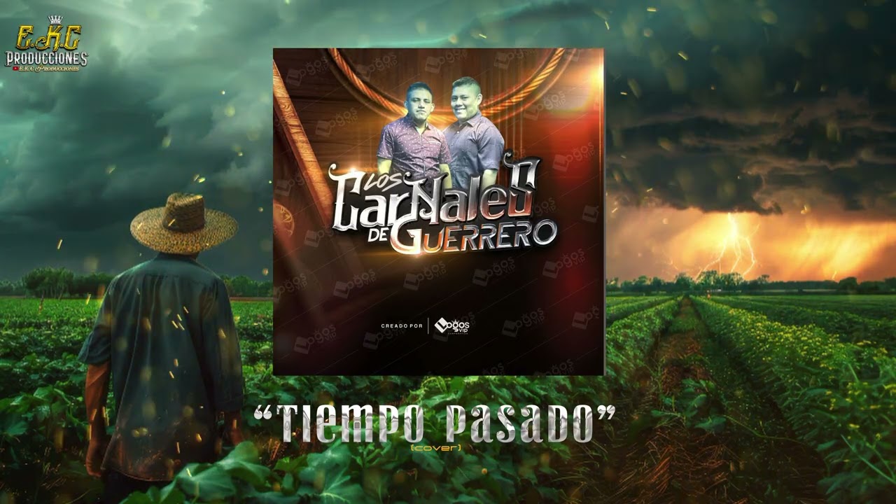 Tiempo Pasado(Cover)-Los Carnales De Guerrero