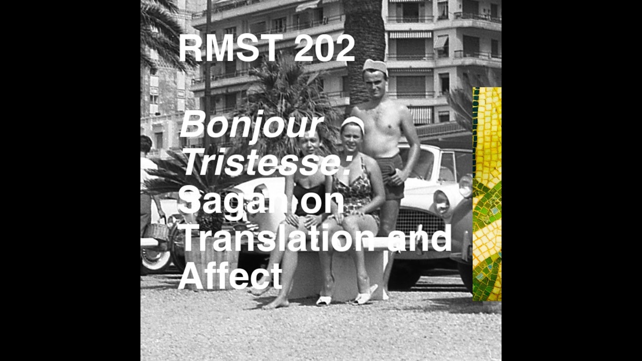 Bonjour Tristesse: Fran&ccedil;oise Sagan on Translation and Affect (podcast)