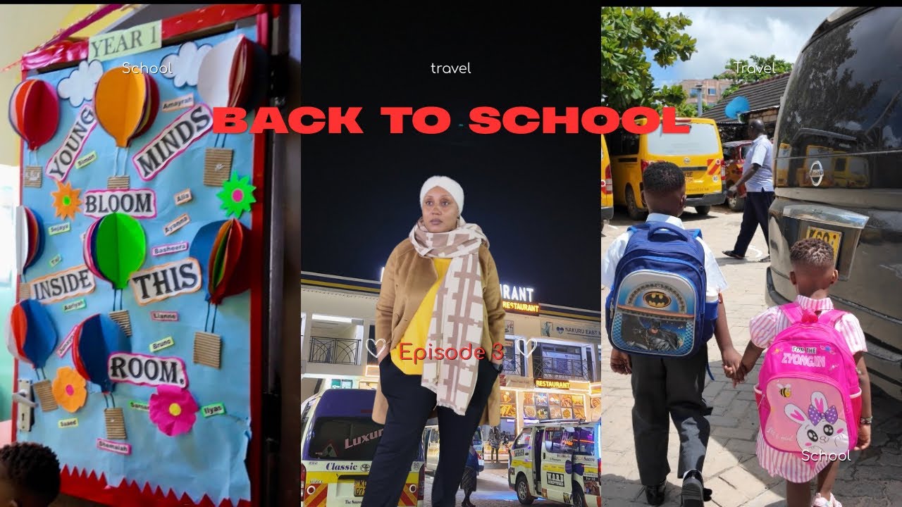 BACK TO SCHOOL FINAL EP: TRAVEL TO AND FROM ELDORET || SCHOOL ADMISSION || MOTHERHOOD