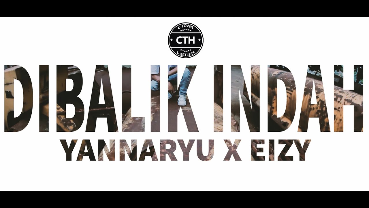 Yannaryu X Eizy - Dibalik Indah (Music Video)