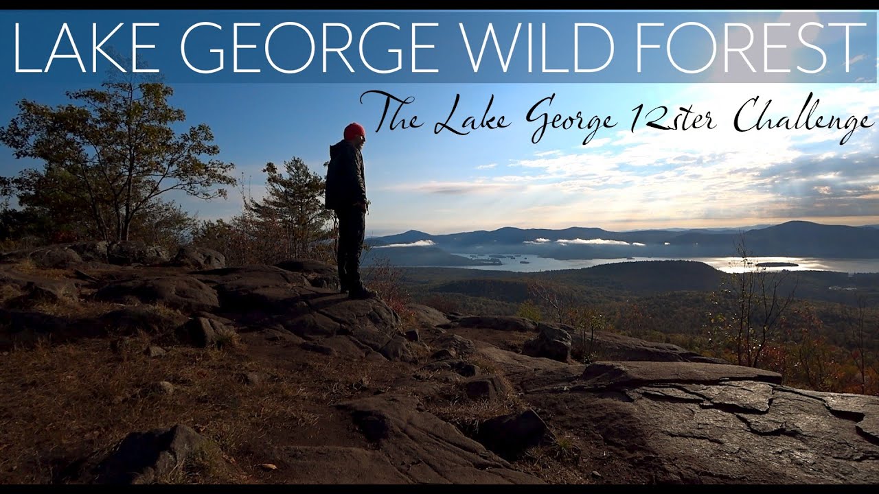 Adirondack Mountains - Lake George Wild Forest - The Lake George 12ster Challenge