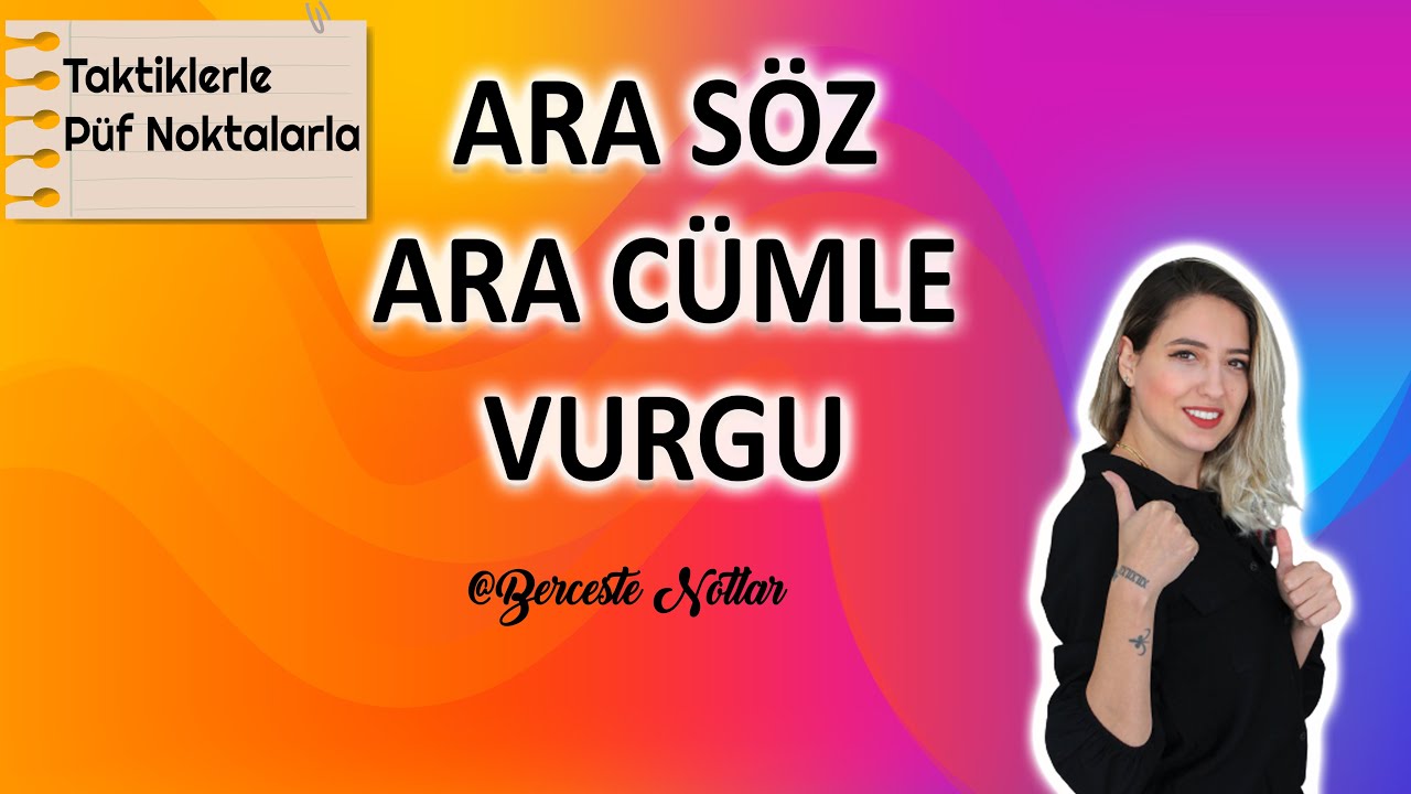 CÜMLENİN ÖGELERİ | ARA SÖZ/ARA CÜMLE/VURGU 2021