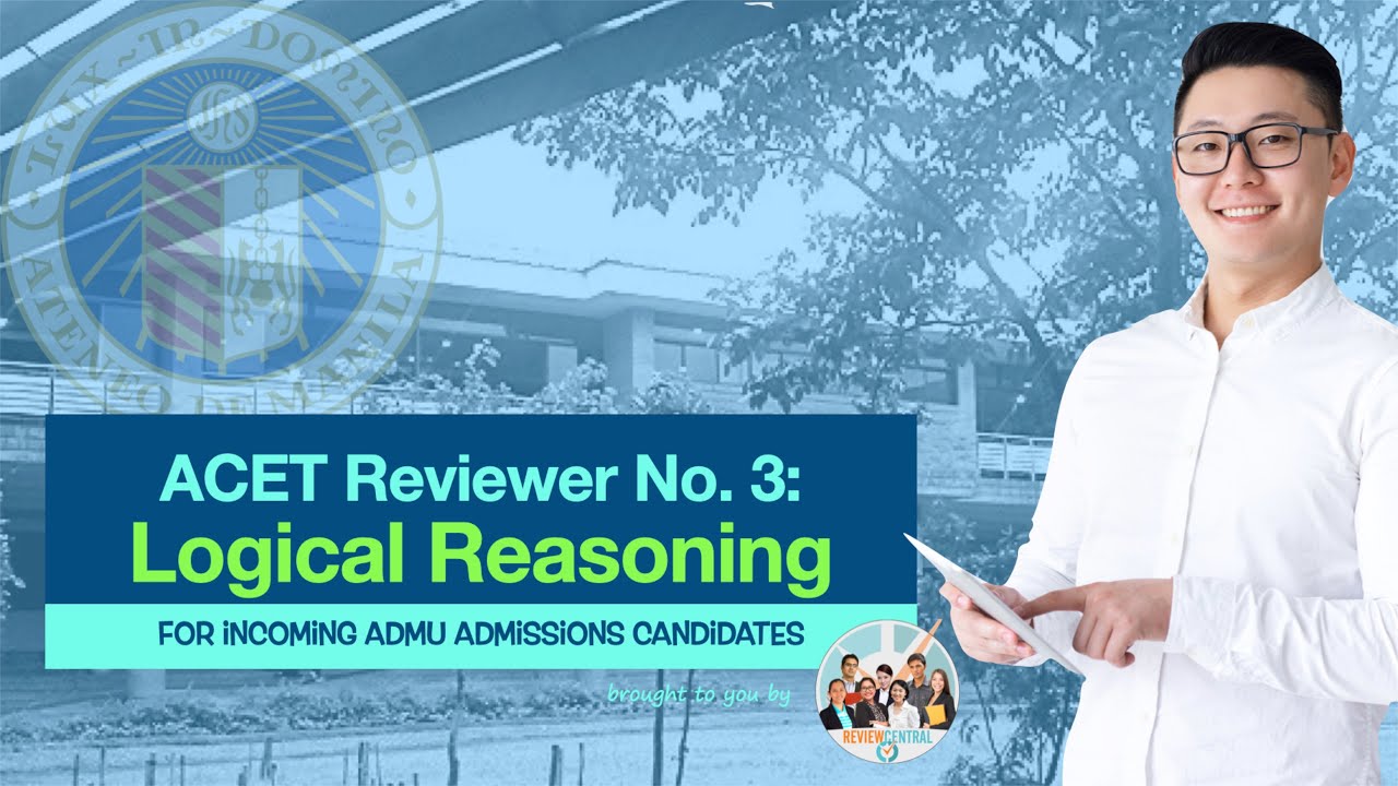 ACET Reviewer No. 3: Logical Reasoning | #reviewcentral #acet #admu  #freereviewer #onebigfight