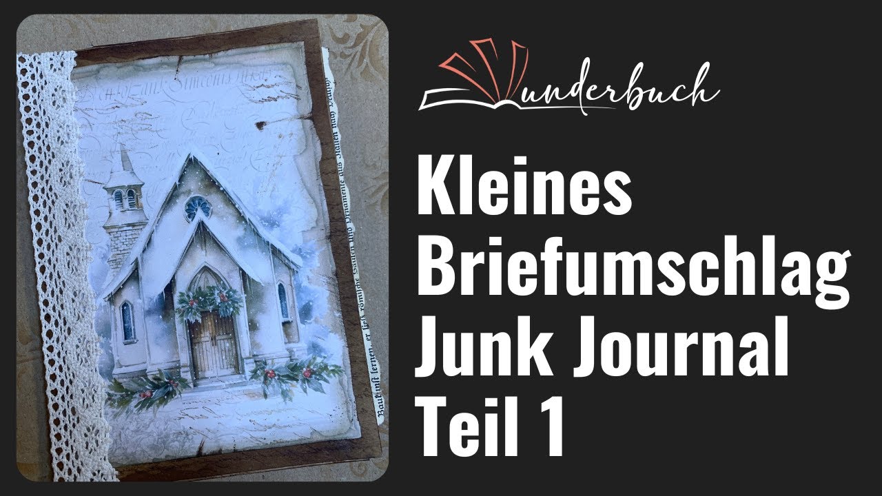 Kleines Briefumschlag Junk Journal Teil 1