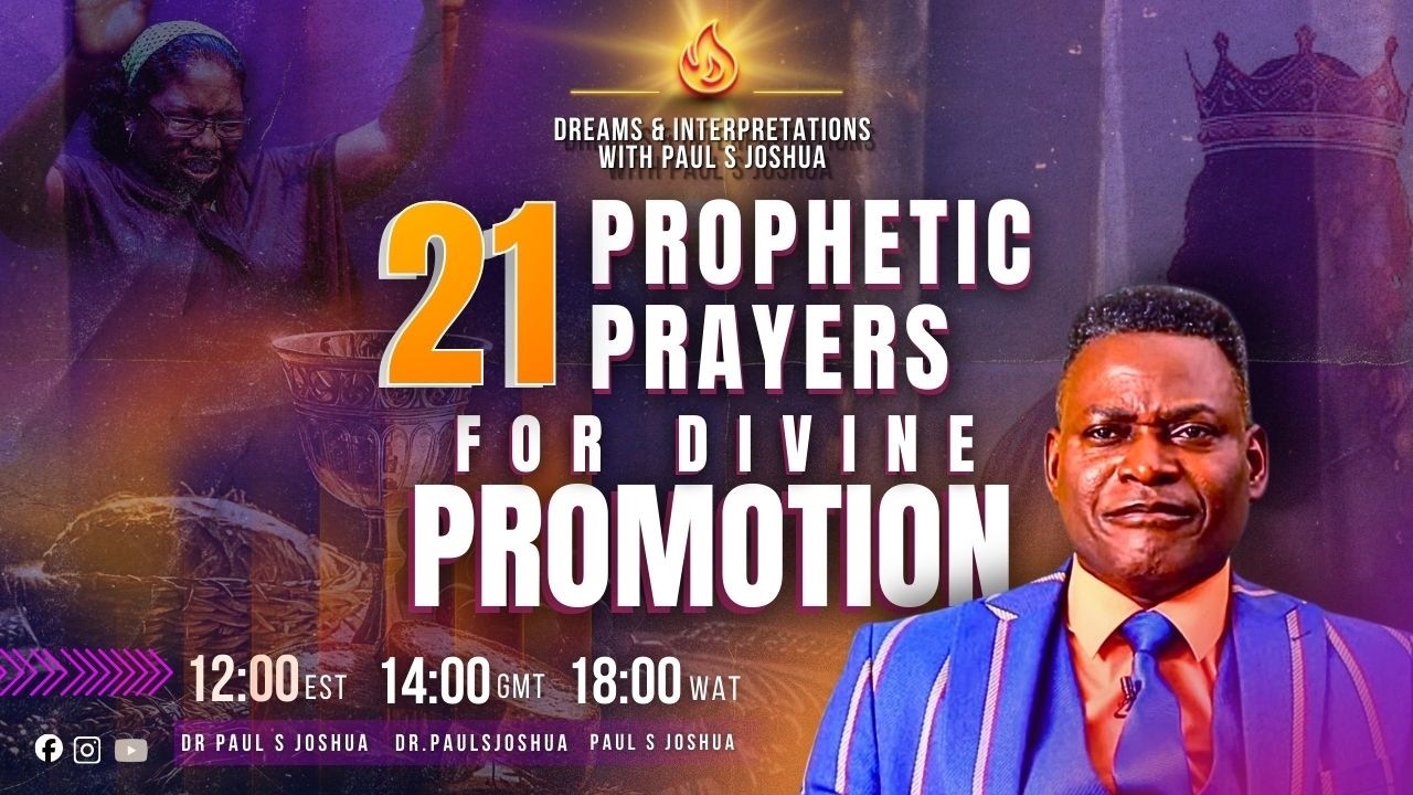 21 Prophetic Prayers For Divine Promotion Part 1|EP 977| Live with Paul S. Joshua