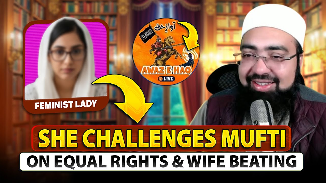 Feminist Muslimah Challenges Mufti On Equal Rights & Wife Beating