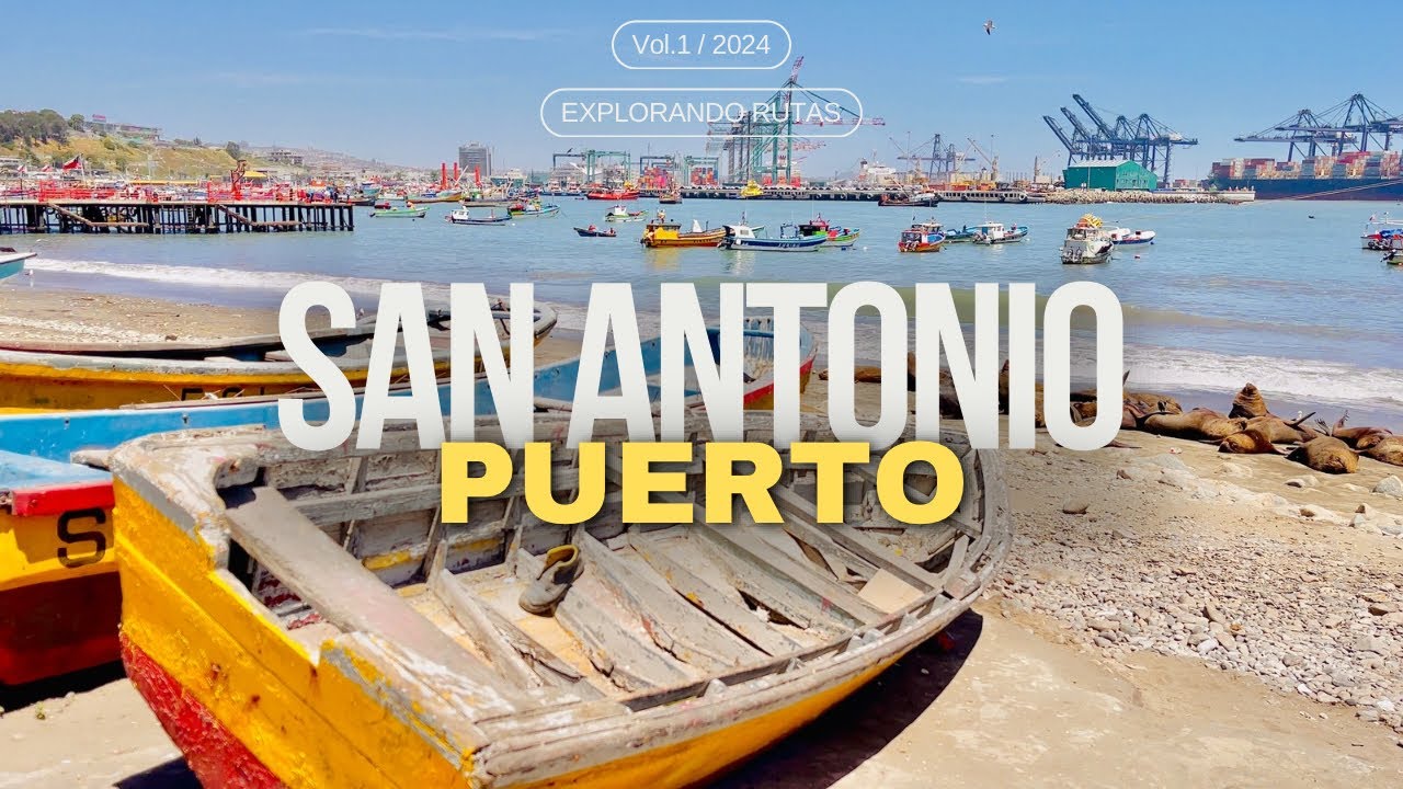 Puerto San Antonio: Historia, Secretos y su Rol como Líder Portuario en Chile 🇨🇱