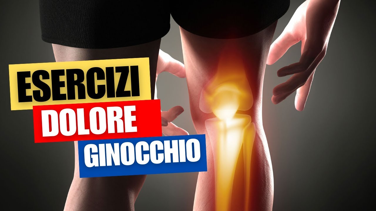 DOLORE DIETRO AL GINOCCHIO: CAUSE ED ESERCIZI