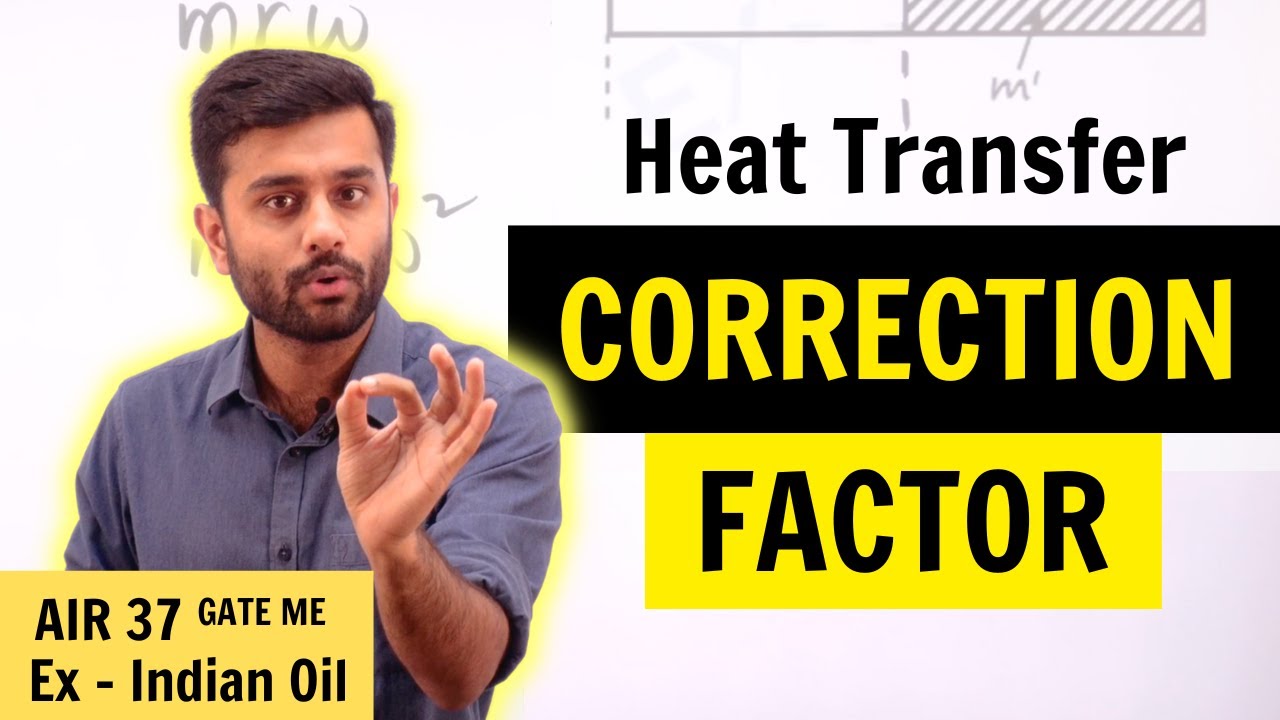Correction Factor - Heat Exchanger Basics explained - Heat Transfer | GATE Mechanical