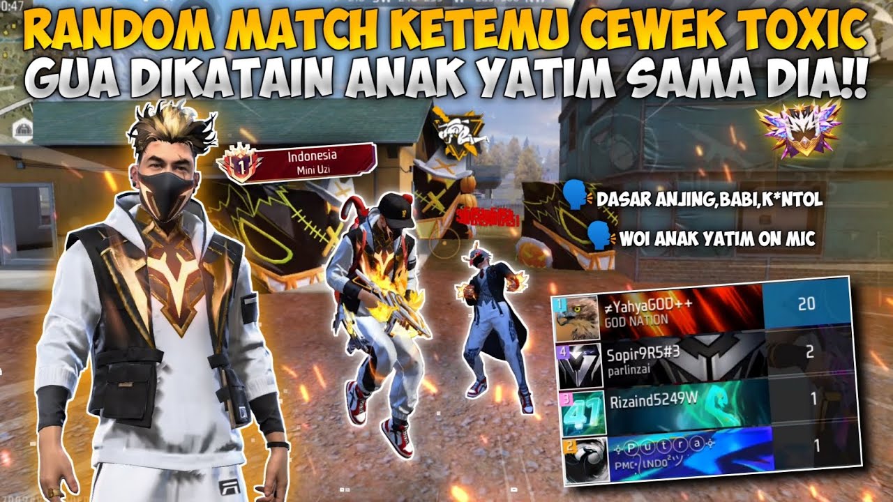 RANDOM MATCH KETEMU CEWEK TOXIC?! GUA SAMPE DIKATAIN ANAK YATIM!!