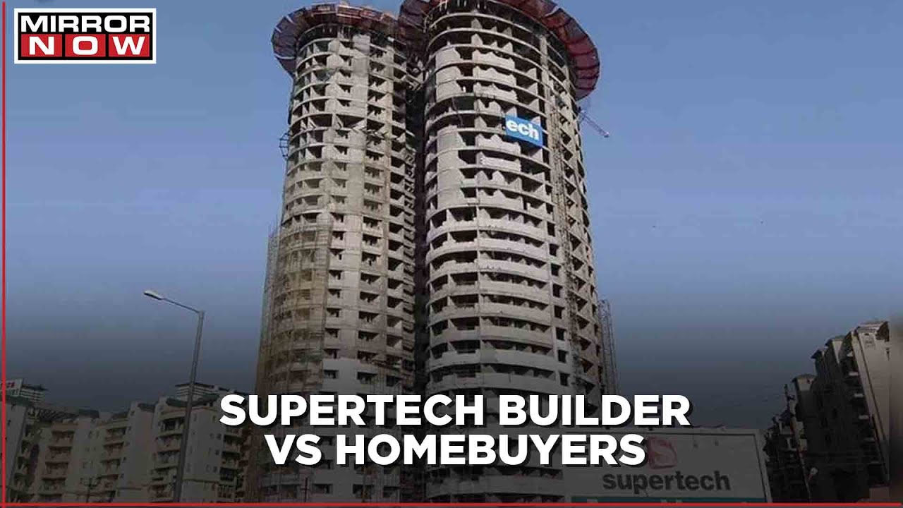 Supertech Case Updates: 'Pay Back Buyers Or Go To Jail' Says Supreme Court; Buyers' Dreams Crushed?