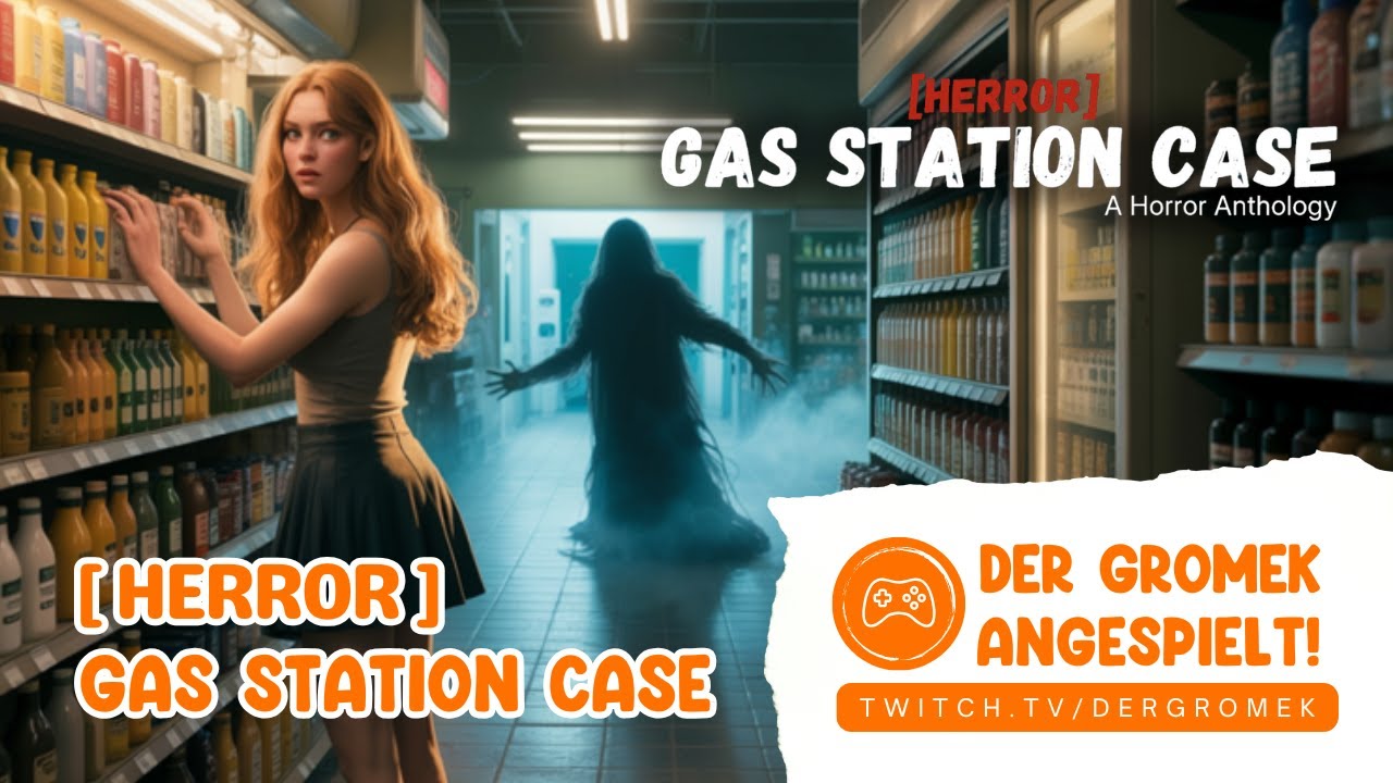 ANGESPIELT! ✦ [HERROR] Gas Station Case