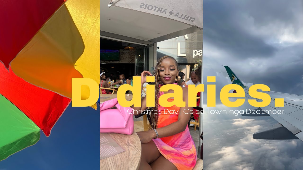D diaries | S2E5 | December Wrapp Up | Cape Town nga December✨🥂
