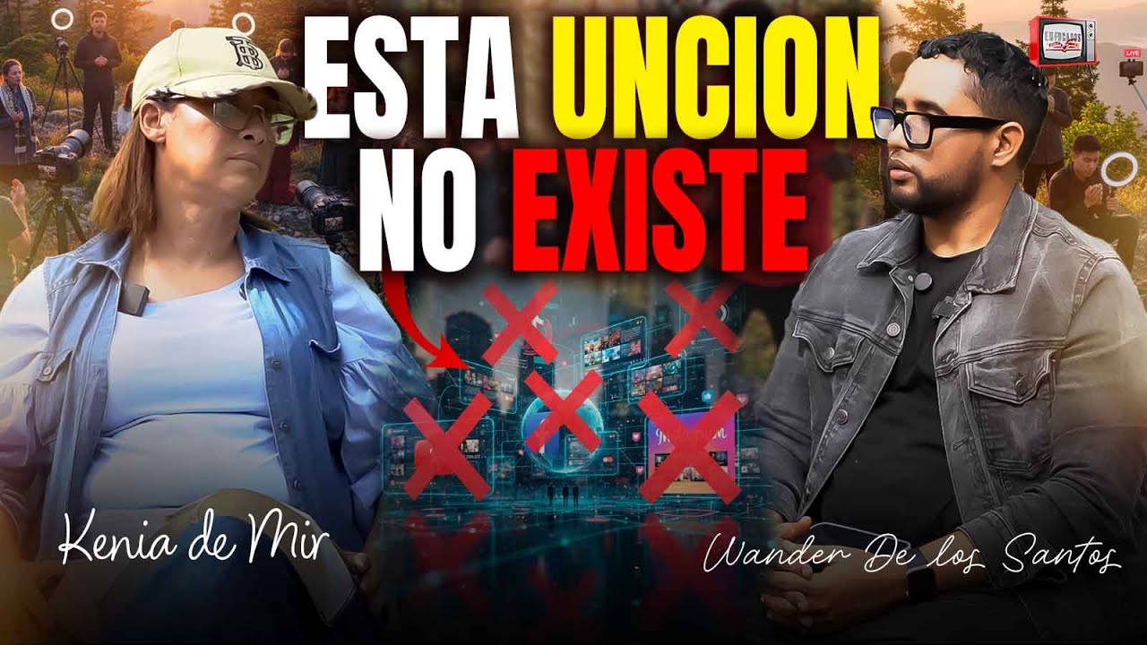¡Esta unción NO existe! — La verdad que nadie quiere decir-Pastora Kenia De Mir & Wander 