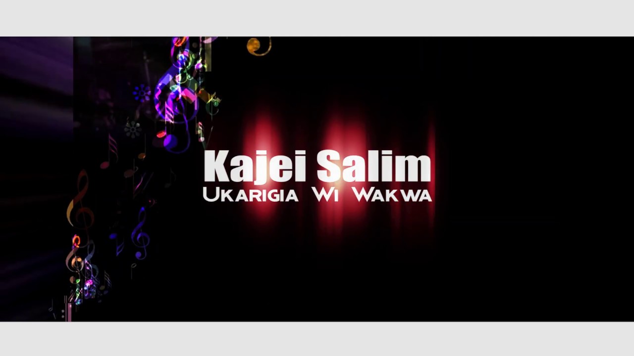 Kajei Salim-Ukarigia wi wakwa Official lyrics video (SKIZA 7633823)