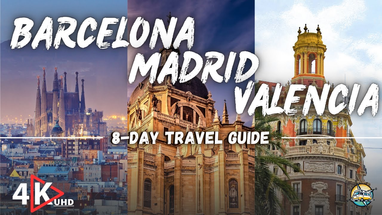 BARCELONA, MADRID & VALENCIA in 8 Days: Complete Spain Travel Guide with Costs, Things to Do & See
