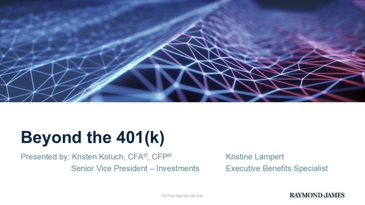 Beyond the 401(k): Bringing Your Retirement Benefits to the Next Level
