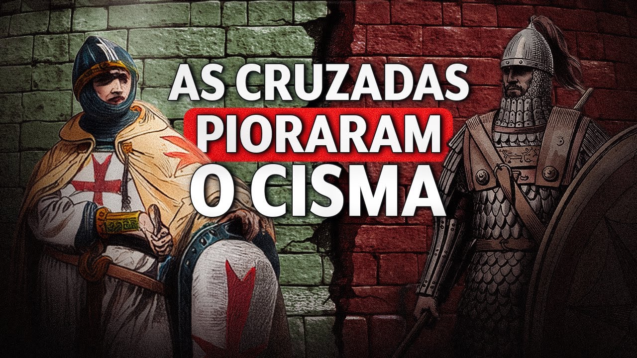 Por que as Cruzadas agravaram o Cisma do Oriente