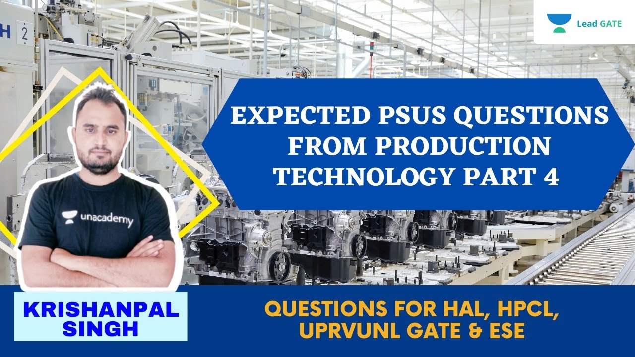 Expected PSUs questions from production technology | Part 4 | HAL | HPCL | ESE 2021|Krishanpal Singh