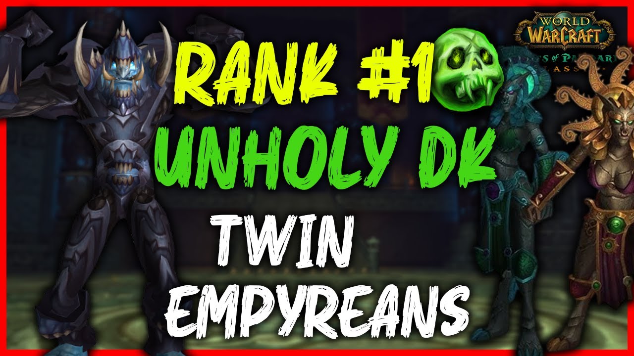 Rank 1 Unholy DK | Twin Empyreans in Throne of Thunder | MoP Classic