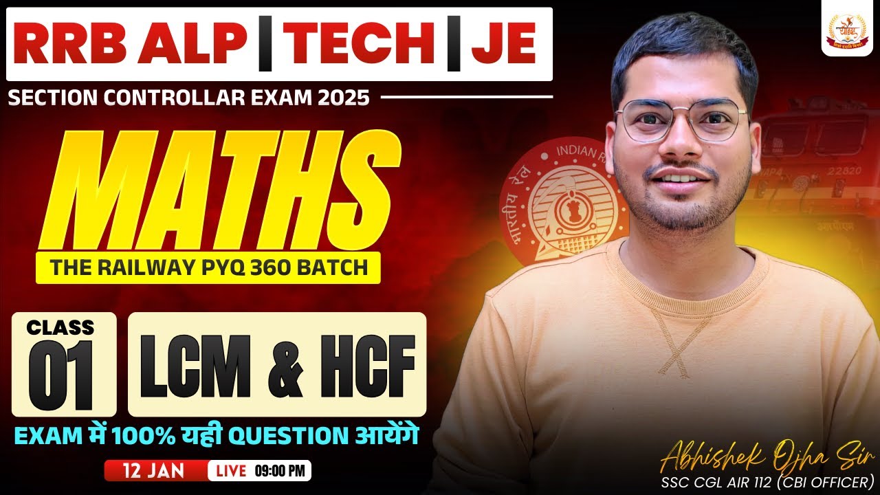 Maths For RRB ALP | TECH | JE | SECTION Controller | TheRailway PYQ 360 | Class 01 | Abhishek Sir