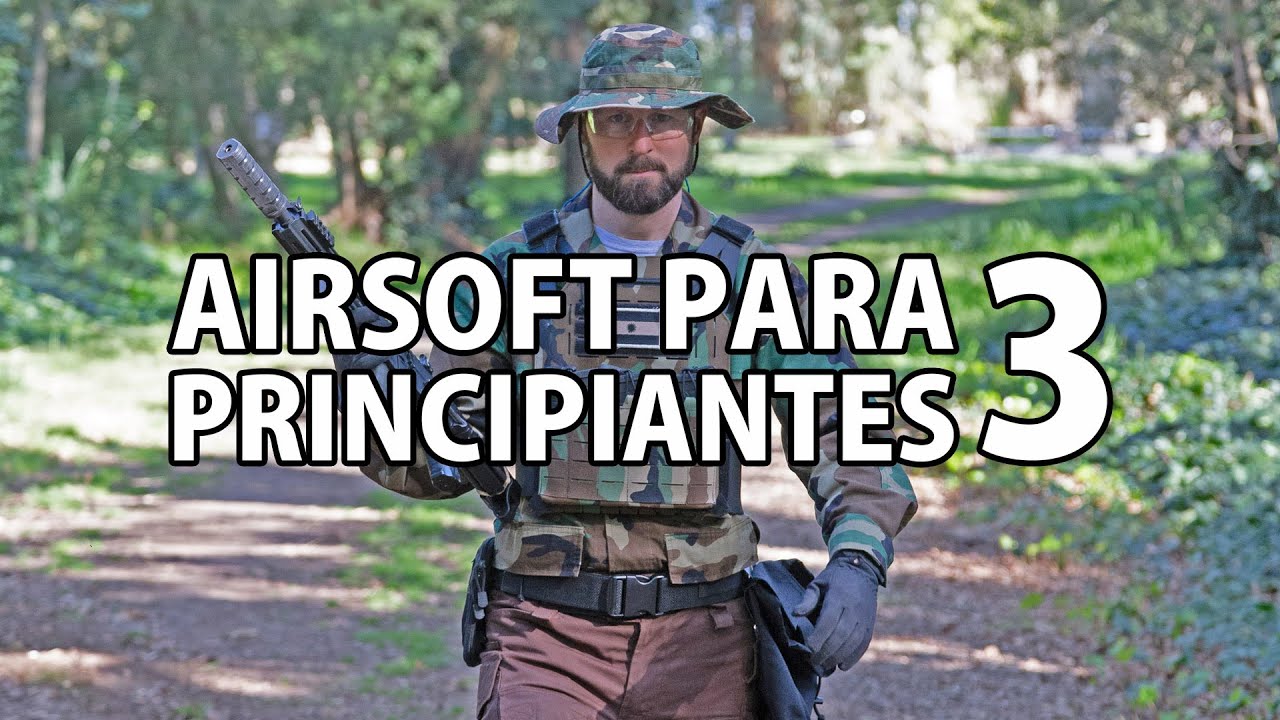 Airsoft para Principiantes 3 - COMO ELEGIR TU PRIMERA MARCADORA?