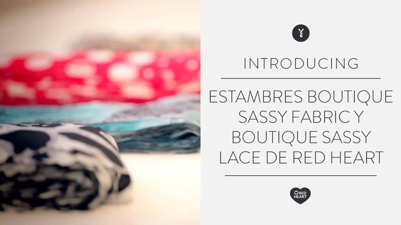 Estambres Boutique Sassy Fabric y Boutique Sassy Lace de Red Heart