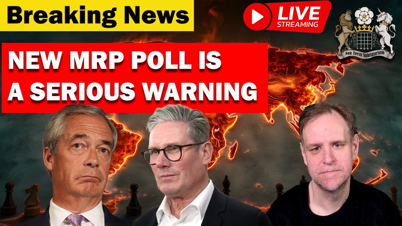 LIVE: New MRP Poll Shows Reform UK Danger