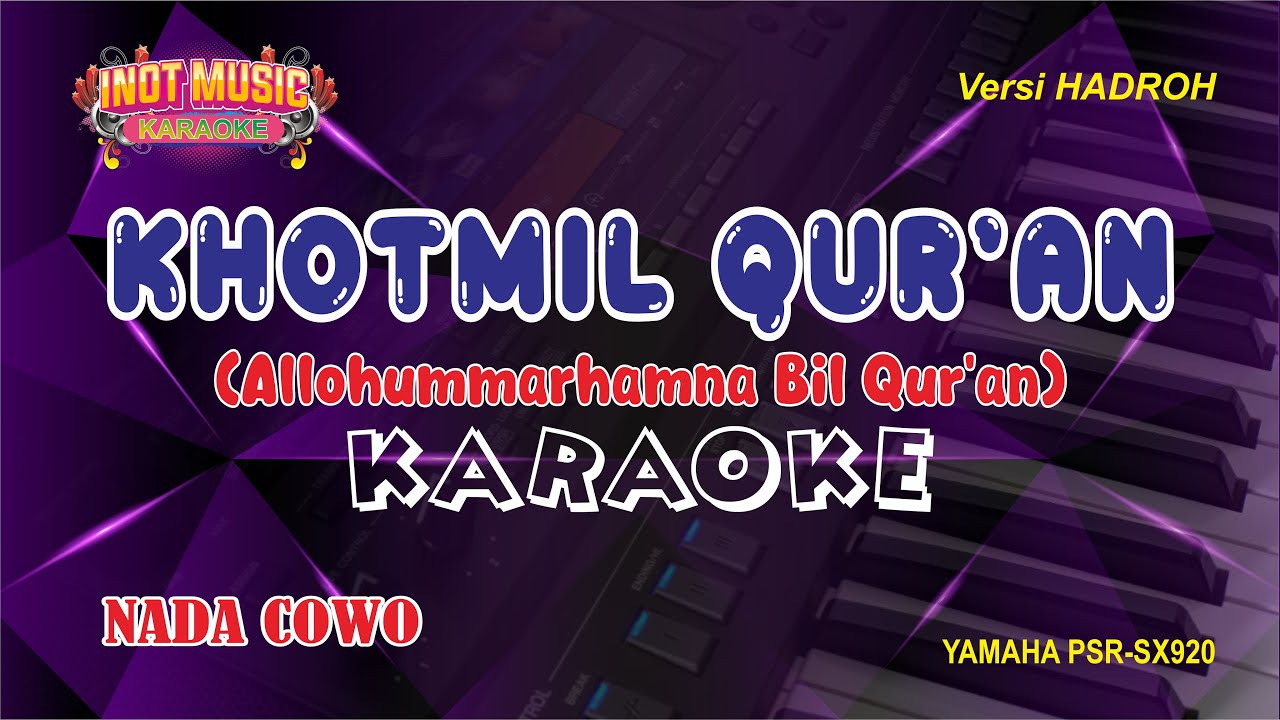 KHOTMIL QUR'AN - KARAOKE (NADA COWO)