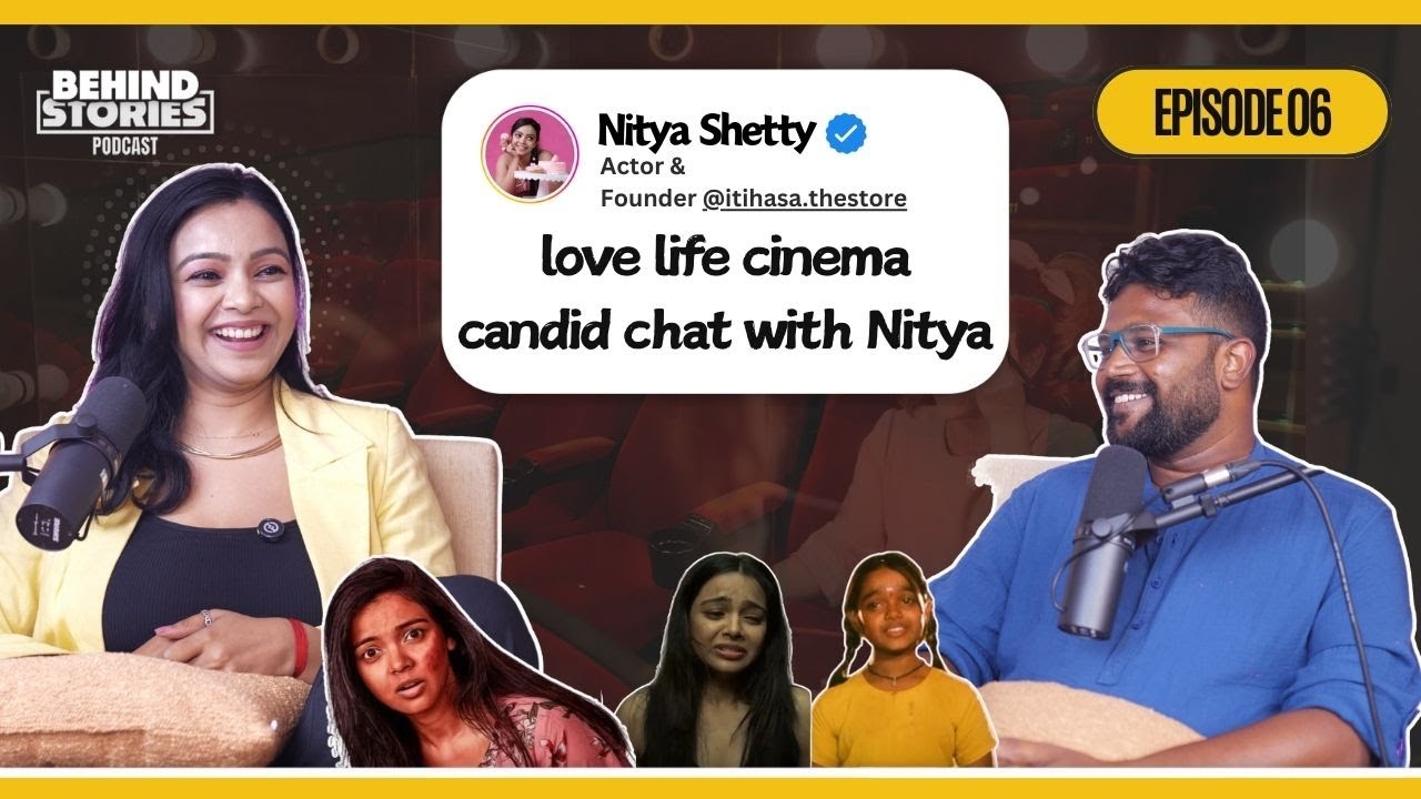 Love Life Cinema | Candid Chat with Actress Nitya Shetty | Episode 6 | Behind Stories
