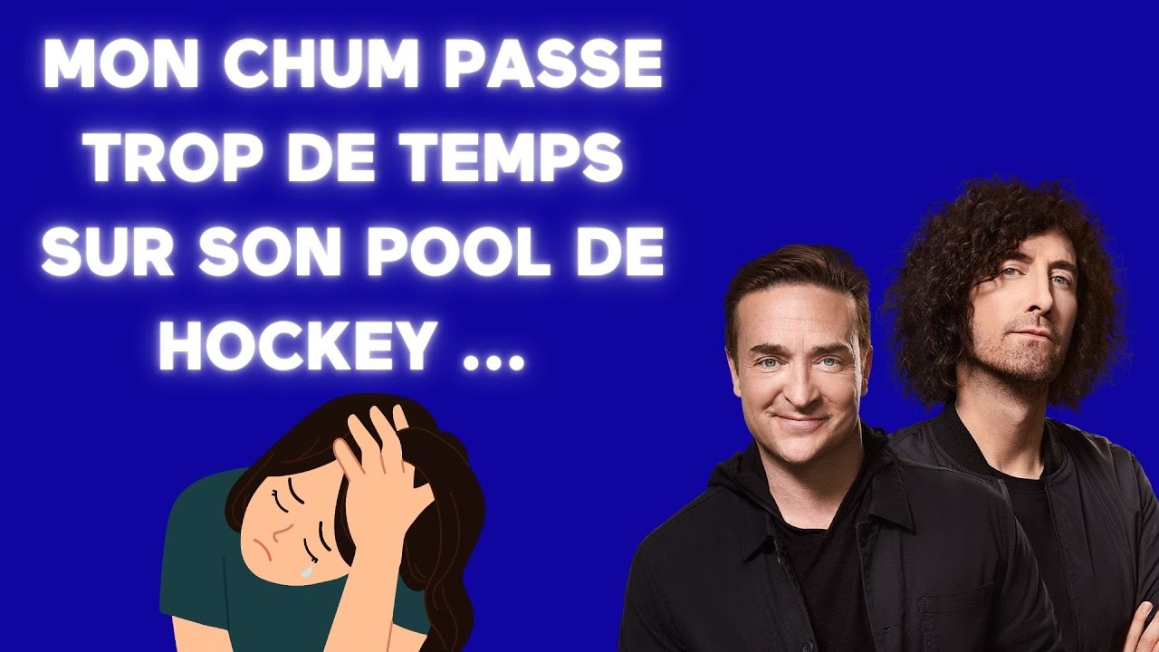 [ÉNERGIE] 🏒 Mon chum passe trop de temps sur son Pool !! 🏒 – Révélations
