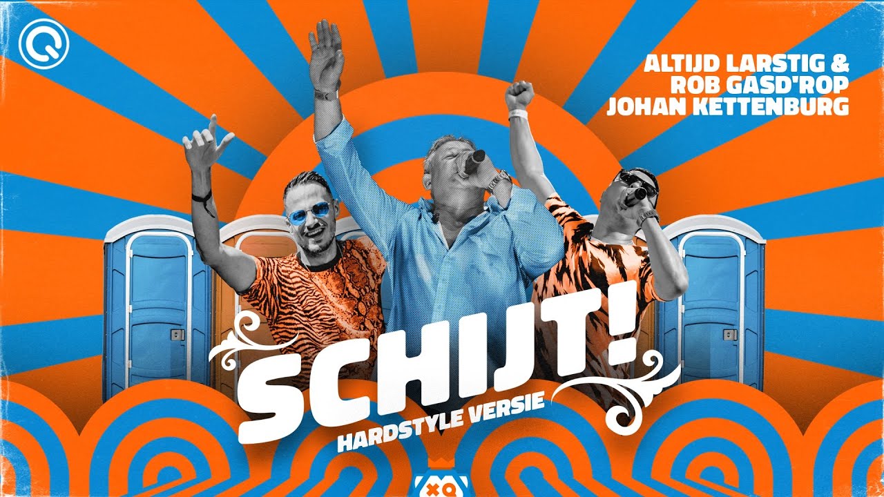 Altijd Larstig & Rob Gasd'rop x Johan Kettenburg - Schijt! (Hardstyle versie)