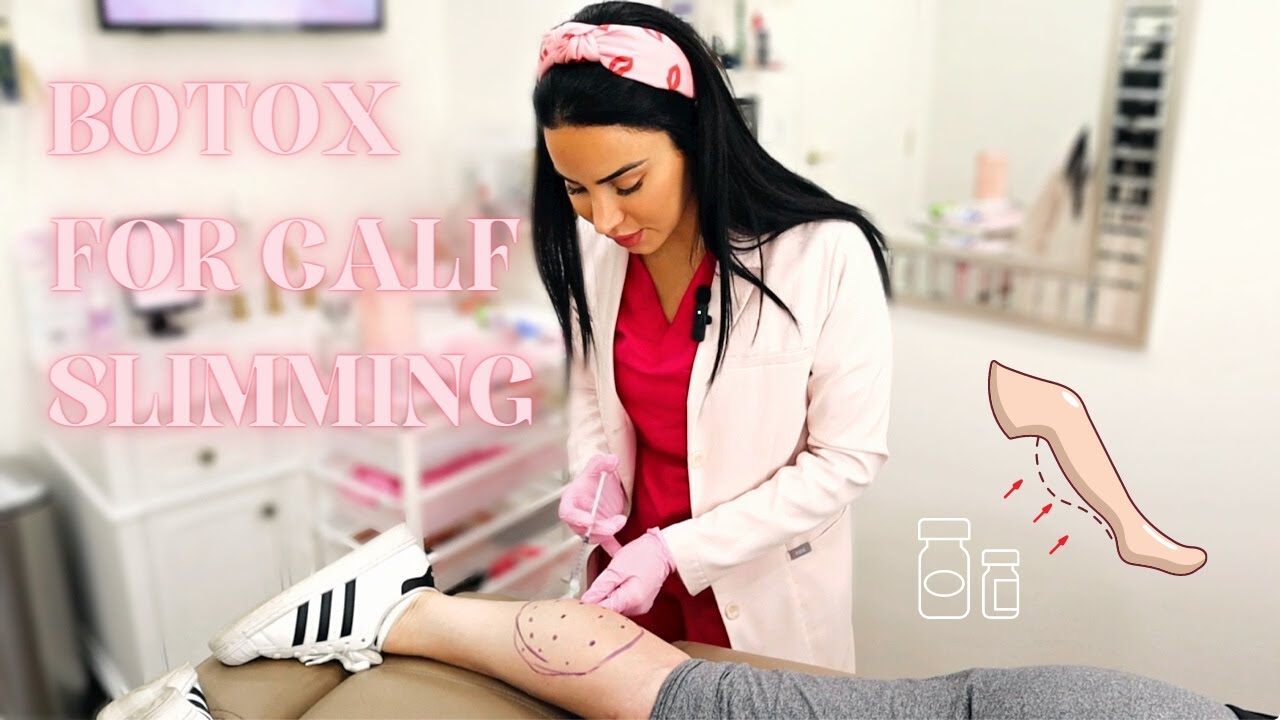 Calf Slimming with Botox
