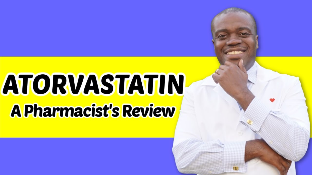 Atorvastatin Side Effects | Pharmacist Review | Side Effects of Lipitor