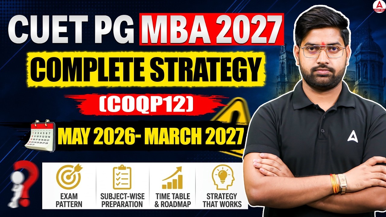 CUET PG MBA 2027 Complete Strategy 🔥 COQP12 Preparation Plan | May 2026 to March 2027 Roadmap
